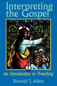 Produktbild: Interpreting the Gospel; An Introduction to Preaching