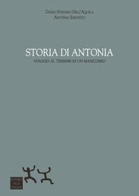 Produktbild: Storia di Antonia. Viaggio al termine di un manicomio