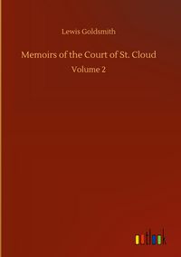 Produktbild: Memoirs of the Court of St. Cloud