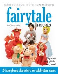 Produktbild: Squires Kitchen's Guide to Sugar Modelling: Fairytale Figures