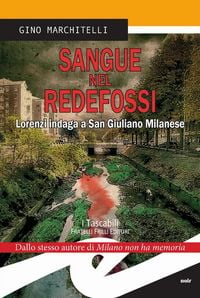 Produktbild: Sangue nel Redefossi. Lorenzi indaga a San Giuliano Milanese