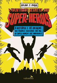 Produktbild: A identidade secreta dos super-her&oacute;is