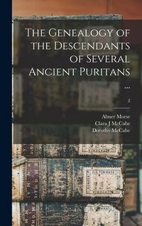 Produktbild: The Genealogy of the Descendants of Several Ancient Puritans ...; 2