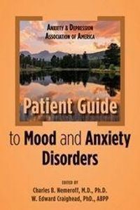 Produktbild: Anxiety and Depression Association of America Patient Guide to Mood and Anxiety Disorders