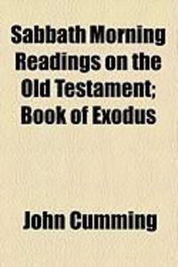 Produktbild: Sabbath Morning Readings on the Old Testament; Book of Exodus