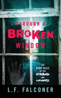 Produktbild: Through a Broken Window