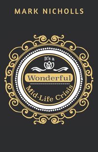 Produktbild: It's a Wonderful Mid-Life Crisis