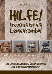 Produktbild: Hilfe! Frauchen ist ein Leinenrambo!