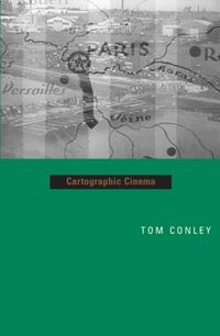 Produktbild: Conley, T: Cartographic Cinema
