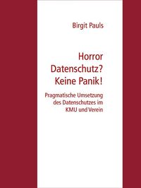 Produktbild: Horror Datenschutz? Keine Panik!