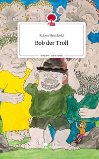 Produktbild: Bob der Troll. Life is a Story - story.one