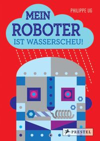 Produktbild: Mein Roboter ist wasserscheu!