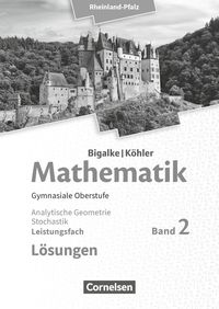 Bild vom Artikel Mathematik Sekundarstufe II - Leistungsfach Band 2 - Analytische Geometrie, Stochastik - Rheinland-Pfalz vom Autor Horst Kuschnerow