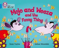 Produktbild: Mojo and Weeza and the Funny Thing