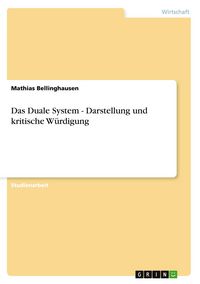Produktbild: Das Duale System - Darstellung und kritische W&uuml;rdigung