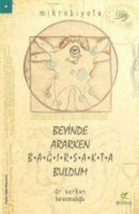 Produktbild: Beyinde Ararken Bagirsakta Buldum