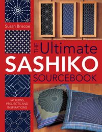 Produktbild: The Ultimate Sashiko Sourcebook