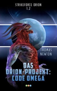 Produktbild: Das Orion-Projekt 1.2: Code Omega