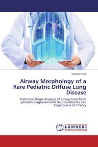 Produktbild: Airway Morphology of a Rare Pediatric Diffuse Lung Disease