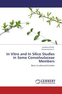 Produktbild: DSVGK, K: In Vitro and In Silico Studies in Some Convolvulac