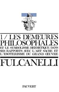 Produktbild: Les Demeures philosophales et le symbolisme herm&eacute;tique dans ses