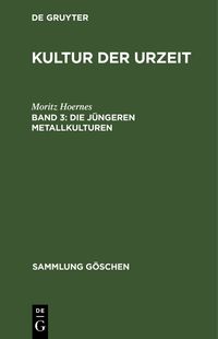 Produktbild: Die j&uuml;ngeren Metallkulturen