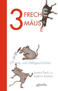 Bild vom Artikel 3 freche Mäuse – 3 witzige Lese- und Zählgeschichten vom Autor Lorenz Pauli