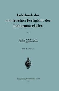 Produktbild: Lehrbuch der elektrischen Festigkeit der Isoliermaterialien