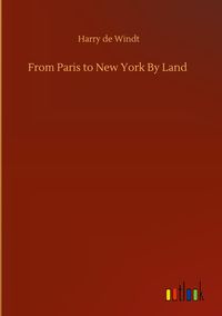 Produktbild: From Paris to New York By Land