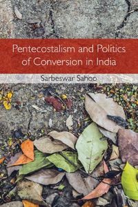 Produktbild: Pentecostalism and Politics of Conversion in India