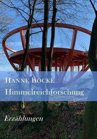 Bild vom Artikel Himmelreichforschung vom Autor Hanne Bocké