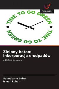 Produktbild: Zielony beton: inkorporacja e-odpad&oacute;w