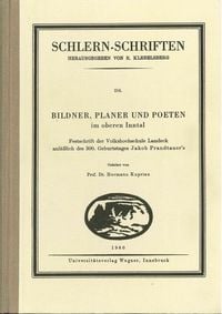 Bild vom Artikel Bildner, Planer und Poeten im oberen Inntal vom Autor Hermann Kuprian