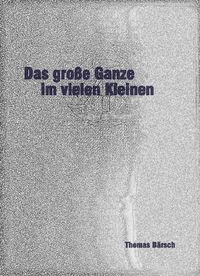 Produktbild: Das gro&szlig;e Ganze im vielen Kleinen