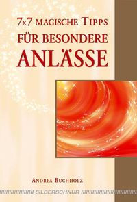 Produktbild: 7x7 magische Tipps f&uuml;r besondere Anl&auml;sse