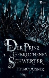Produktbild: Der Prinz der gebrochenen Schwerter