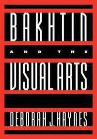 Produktbild: Bakhtin and the Visual Arts