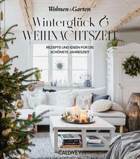 Winterglück & Weihnachtszeit von Wohnen & Garten
