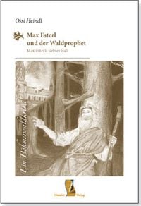 Produktbild: Max Esterl und der Waldprophet