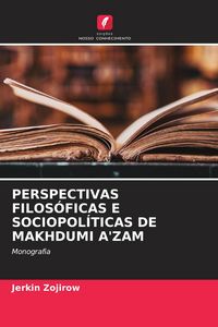 Produktbild: Perspectivas Filos&oacute;ficas E Sociopol&iacute;ticas De Makhdumi A'zam