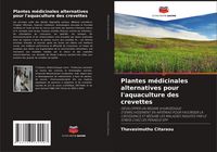 Produktbild: Plantes m&eacute;dicinales alternatives pour l'aquaculture des crevettes