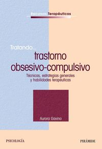 Produktbild: Tratando-- trastorno obsesivo-compulsivo : t&eacute;cnicas, estrategias generales y habilidades terap&eacute;uticas