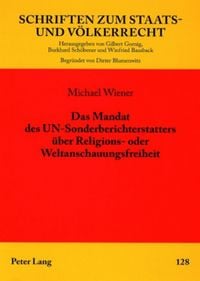 Produktbild: Das Mandat des UN-Sonderberichterstatters &uuml;ber Religions- oder Weltanschauungsfreiheit
