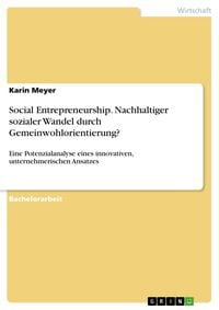 Produktbild: Social Entrepreneurship. Nachhaltiger sozialer Wandel durch Gemeinwohlorientierung?
