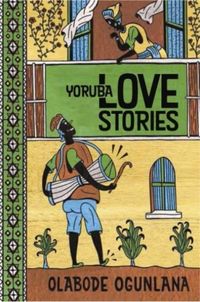 Produktbild: Ogunlana, O: Yoruba Love Stories