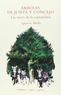 Produktbild: &Aacute;rboles de junta y concejo : las ra&iacute;ces de la comunidad