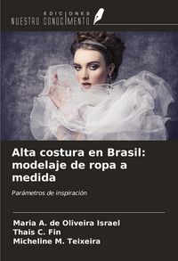 Produktbild: Alta costura en Brasil: modelaje de ropa a medida