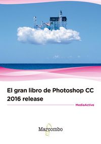 Produktbild: El gran libro de Photoshop CC 2016 release