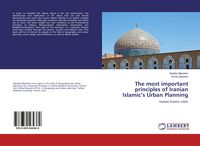 Produktbild: The most important principles of Iranian Islamic's Urban Planning