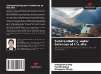 Bild vom Artikel Substantiating water balances at the site vom Autor Xiangjuan Kong
